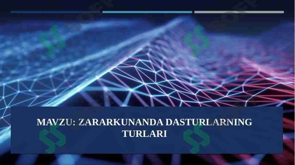 Zararkunanda dasturlarning turlari
