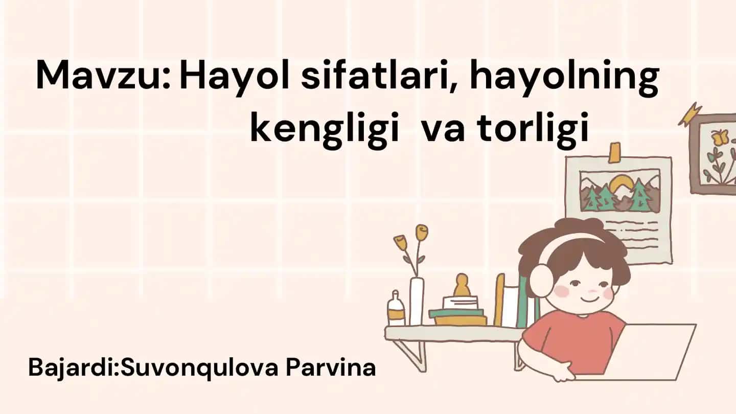 Xayol sifatlari, hayolning kengligi va torligi