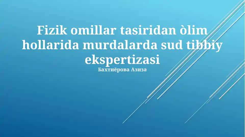 Fizik omillar tasiridan òlim hollarida murdalarda sud tibbiy ekspertizasi