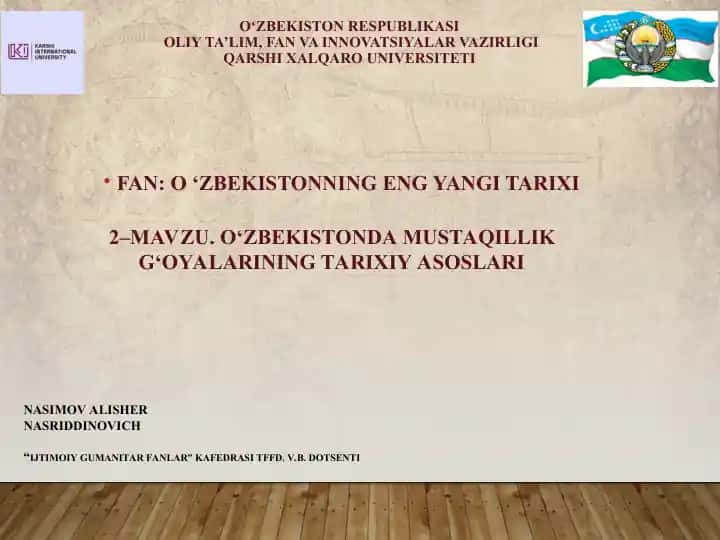 O‘zbekistonda Mustaqillik G‘oyalarining Tarixiy Asoslari