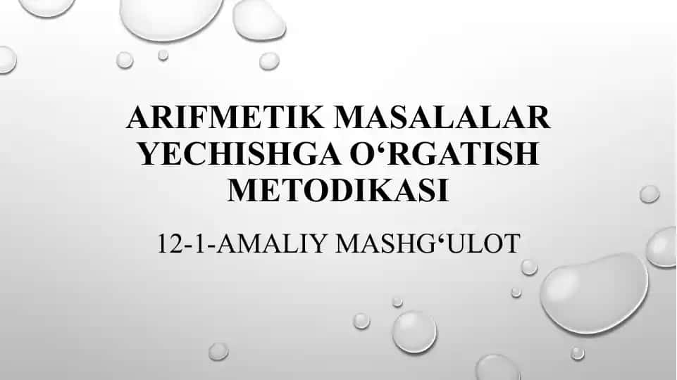 Arifmetik masalalar yechishga o‘rgatish metodikasi
