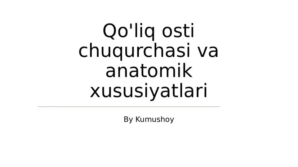 Qo'liq osti chuqurchasi va anatomik xususiyatlari