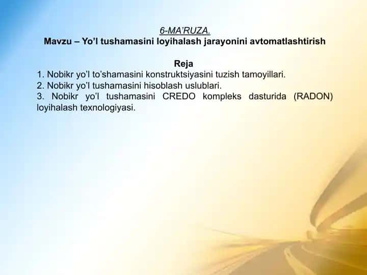 Yo’l tushamasini loyihalash jarayonini avtomatlashtirish