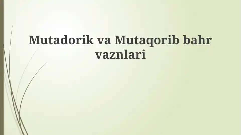 Mutadorik va Mutaqarib bahrvaznlari
