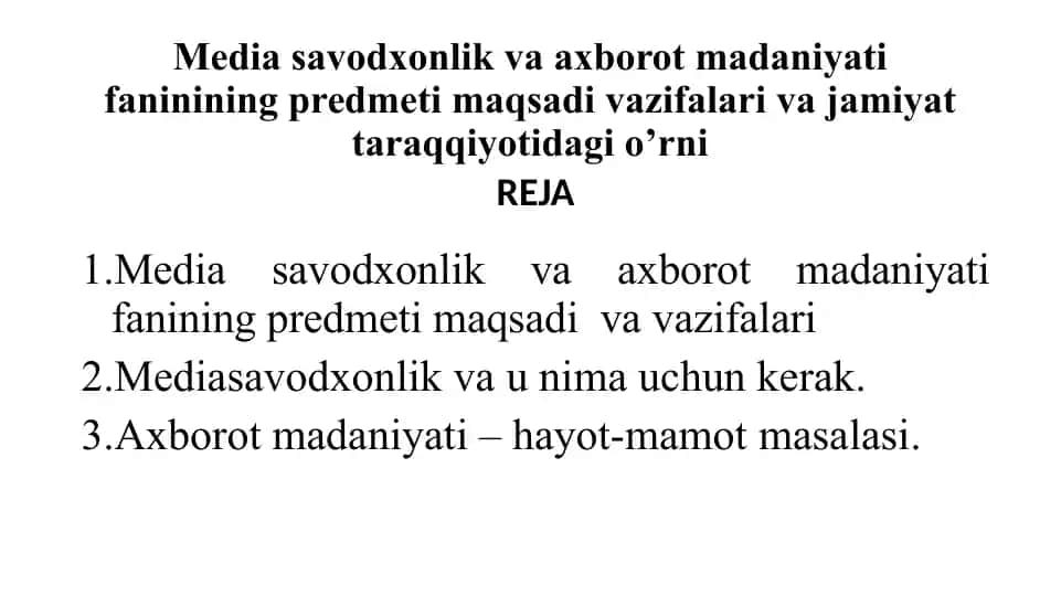 Mediasavodxonlik va axborot madaniyati fanining maqsadi va vazifalari
