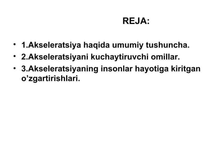 Akseleratsiya haqida umumiy tushuncha