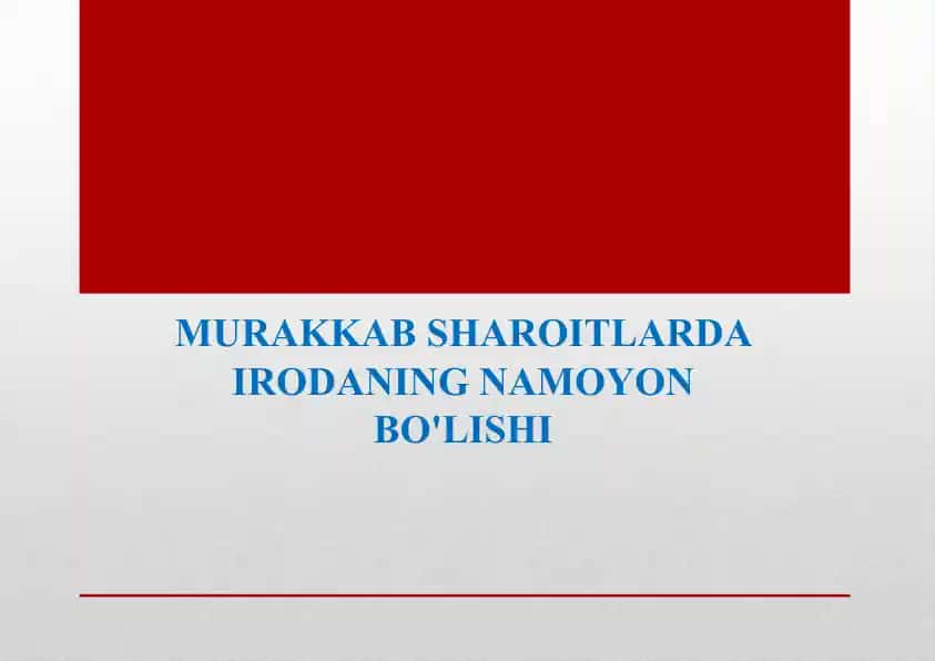 MURAKKAB SHAROITLARDA IRODANING NAMOYON BO'LISHI