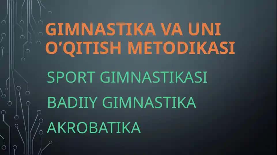Gimnastika va uning o'qitish metodikasi