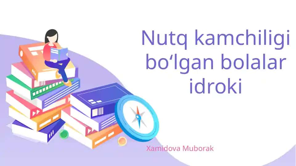 Nutq kamchiligi bo‘lgan bolalar idroki