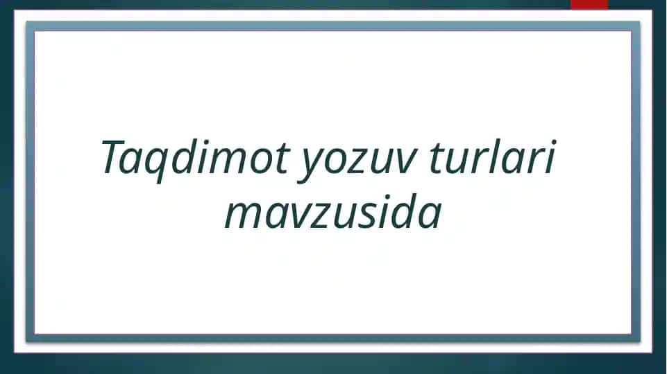Taqdimotlar yozuvi turlari