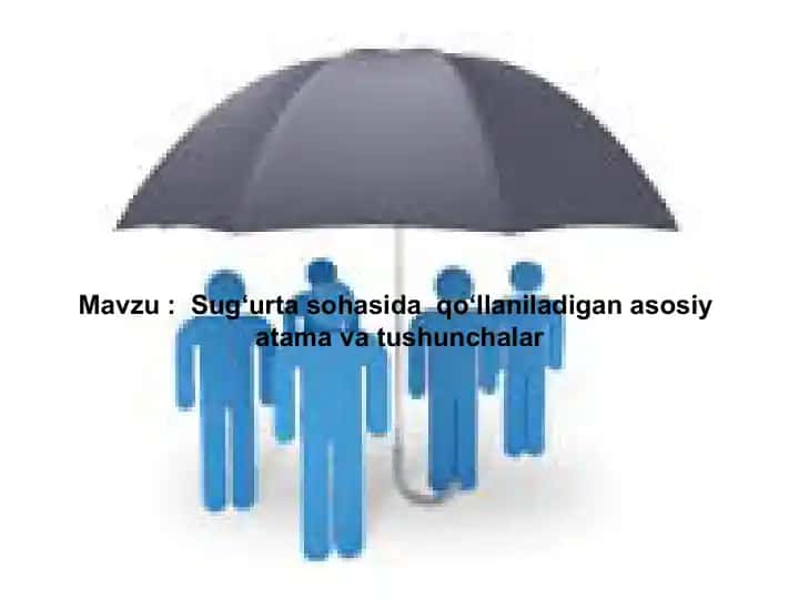 Sug‘urta bo‘yicha asosiy tushunchalar