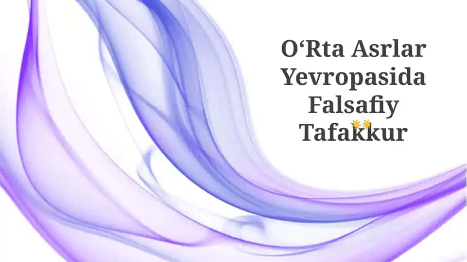 OʻRta Asrlar Yevropasida Falsafiy Tafakkur