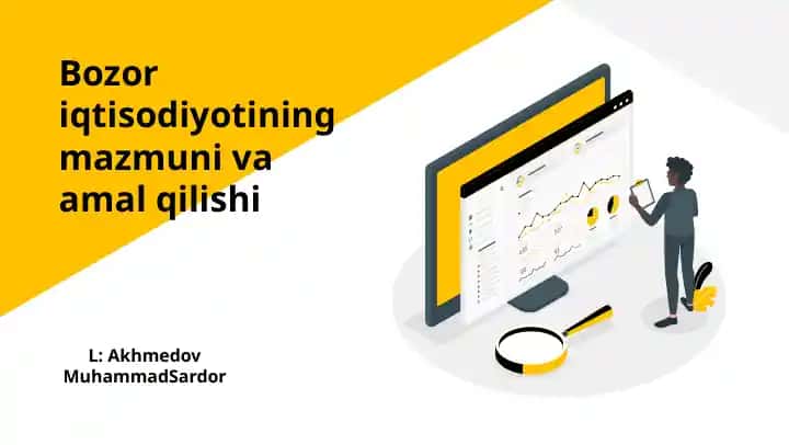 Bozoriqtisodiyotining mazmuni va amaliy qilishi