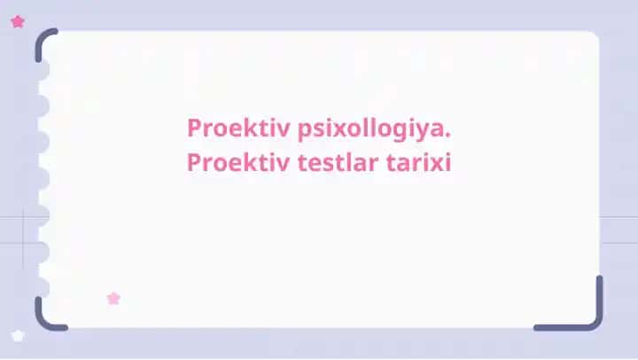 Proektiv psixologiya. Proektiv testlar tarixi