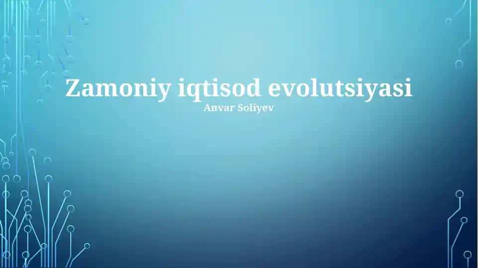 Zamoniy iqtisod evolutsiyasi