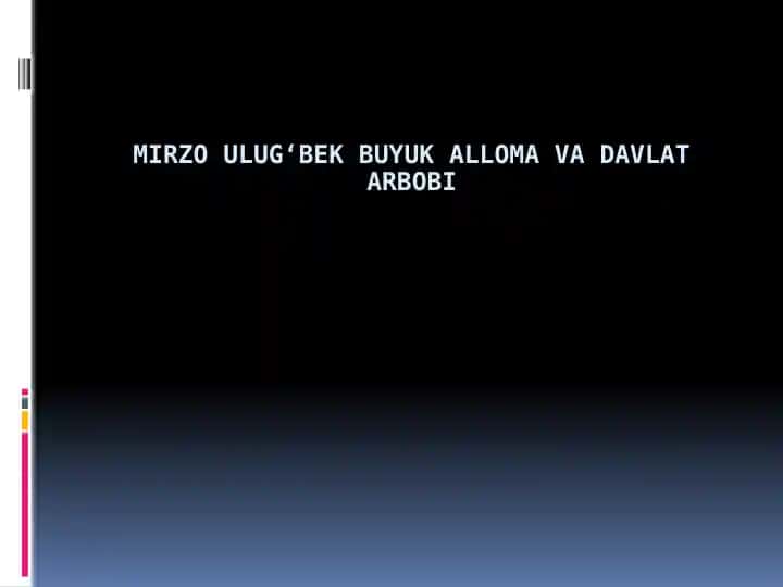 Ulug`bekning Bolalik va Yoshlik Yillari