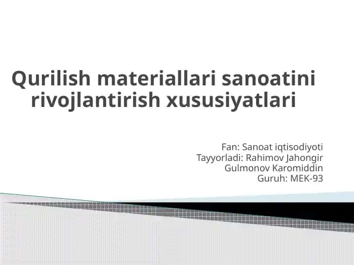 Qurilish materiallari sanoatini rivojlantirish xususiyatlari
