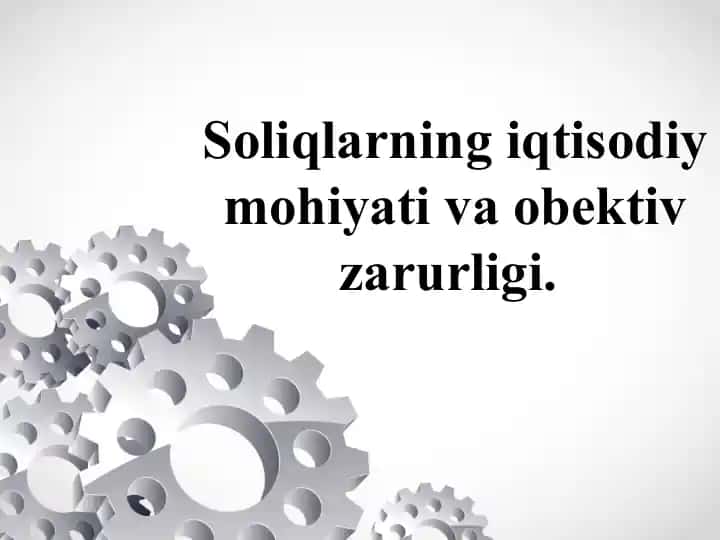Солиқларнинг иқтисодий моҳияти ва принциплари