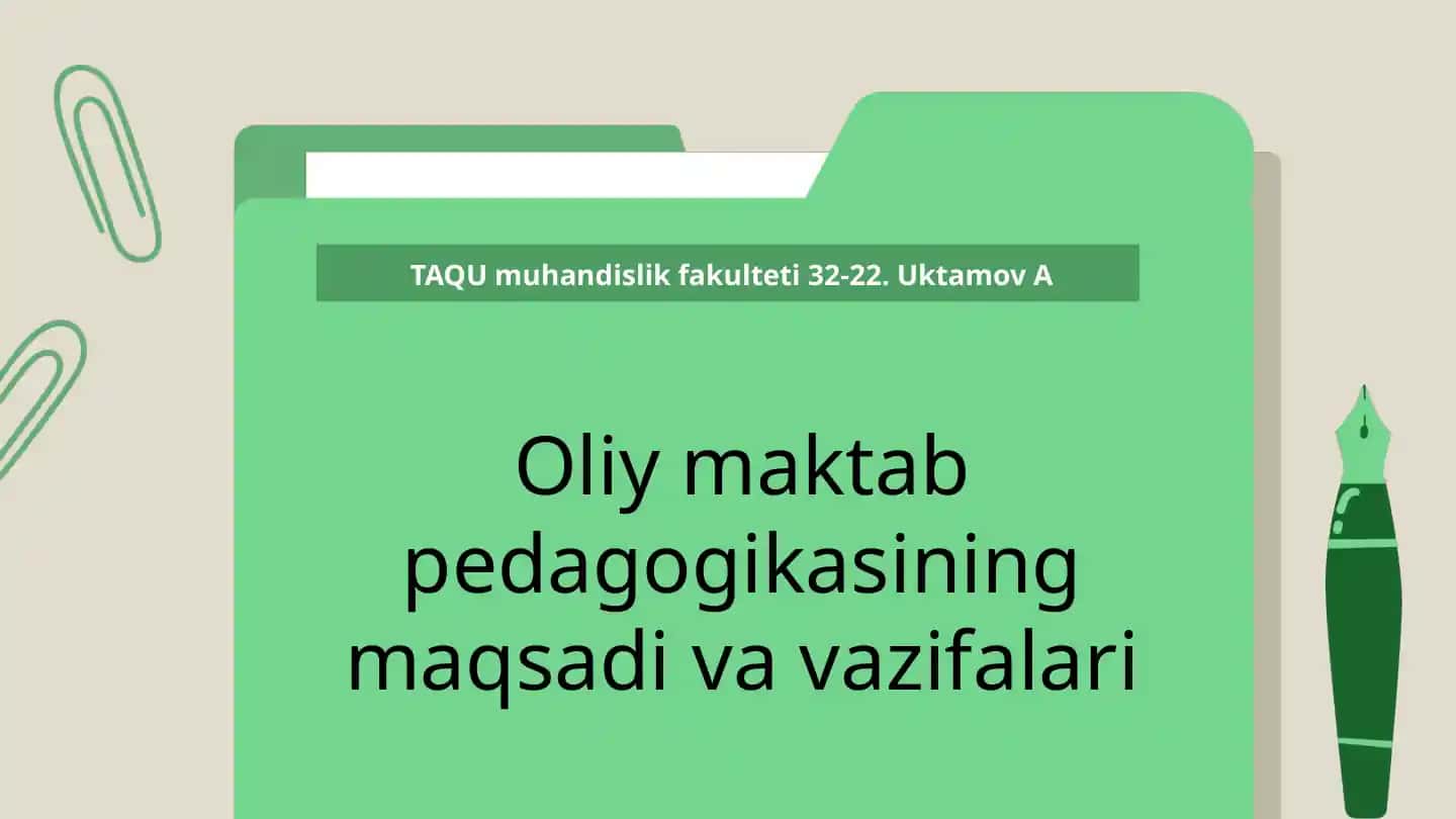 Oliy maktab pedagogikasining maqsadi va vazifalari