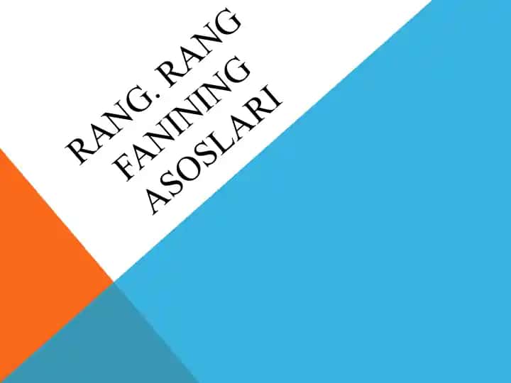 Rang. Rangfanining asoslari