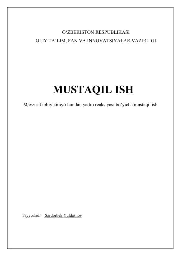 Tibbiy kimyo fanidan yadro reaksiyasi boʻyicha mustaqil ish