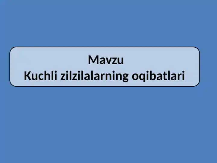 Kuchli zilzilalarning oqibatlari