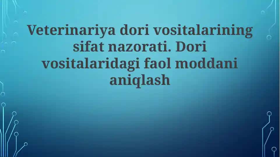 Veterinariya dori vositalarining sifat nazorati