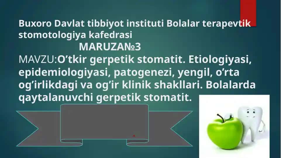 Maruza №3: O’tkir gerpetik stomatit