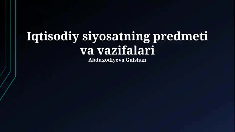 Iqtisodiy siyosatning predmeti va vazifalari