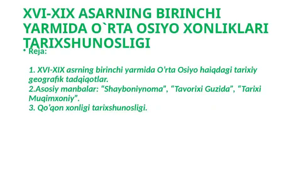 O`RTA OSIYO XONLIKLARI TARIXSHUNOSLIGI