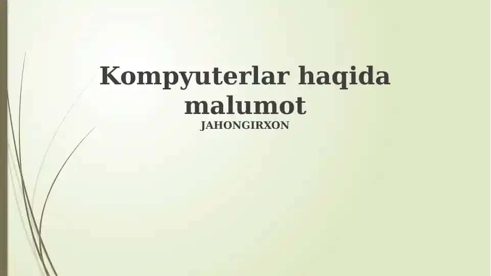 Kompyuterlar haqida malumot
