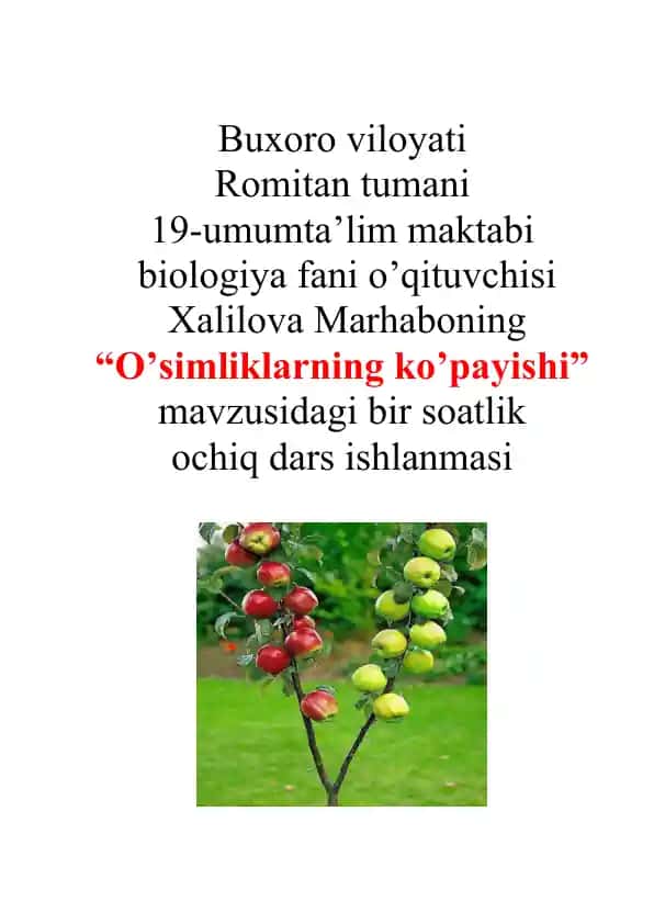 O’simliklarning ko’payishi mavzusidagi bir soatlik ochiq dars ishlanmasi