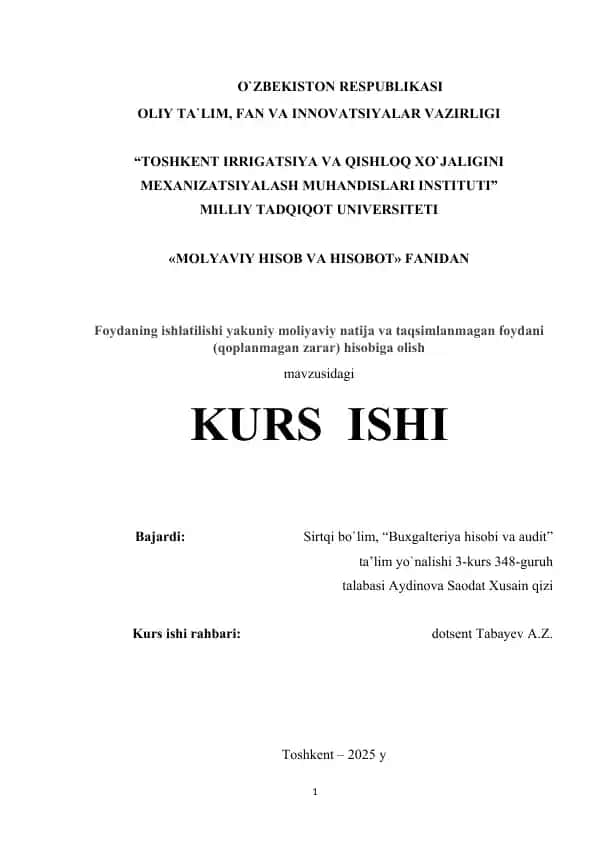 Foydaning ishlatilishi yakuniy moliyaviy natija va taqsimlanmagan foydani (qoplanmagan zarar) hisobga olish