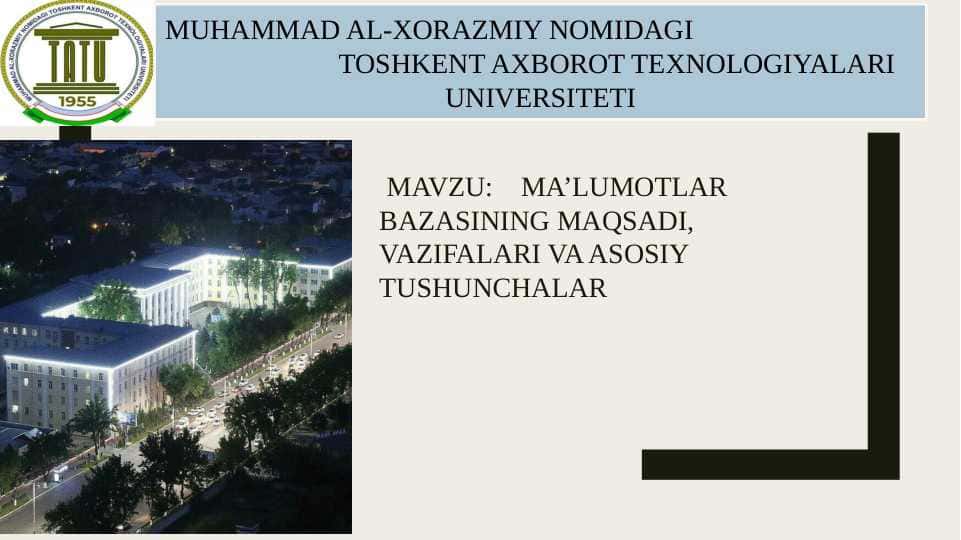 Ma’lumotlar bazasining maqsadi, vazifalari va asosiy tushunchalar