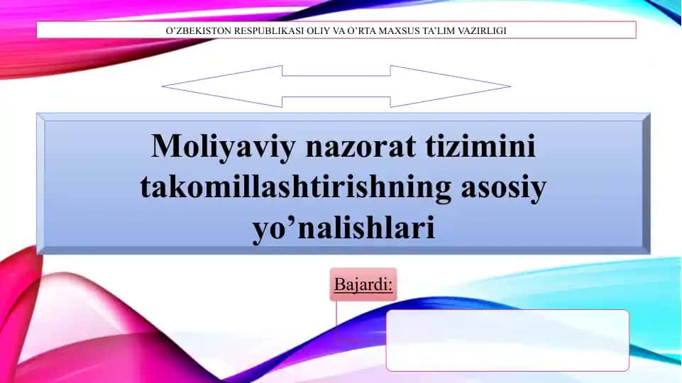 Moliyaviy nazorat tizimini takomillashtirishning asosiy yo’nalishlari