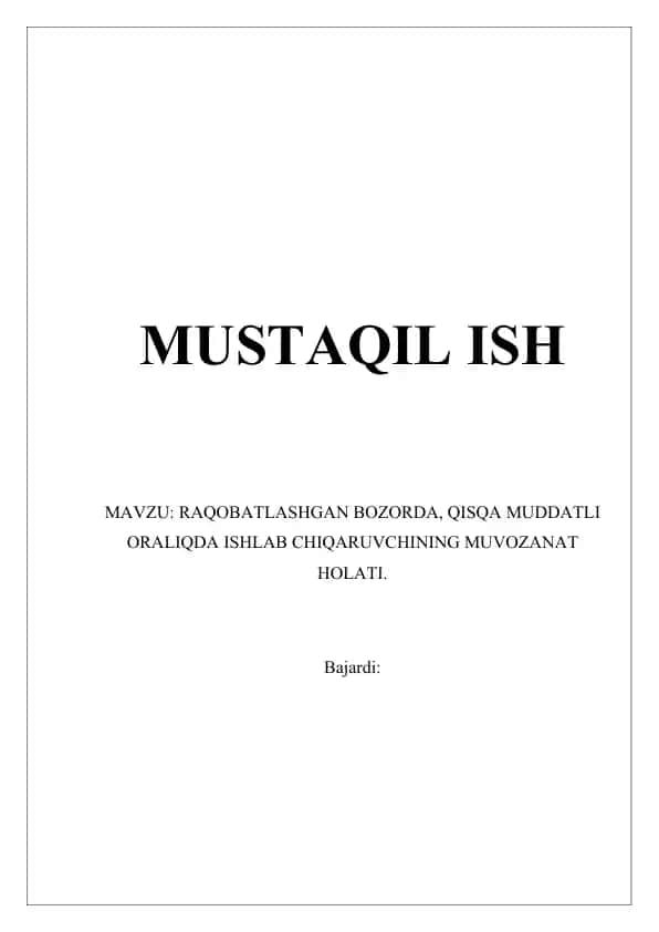 Raqobatlashgan bozorda, qisqa muddatli oraliqda ishlab chiqaruvchining muvozanat holati