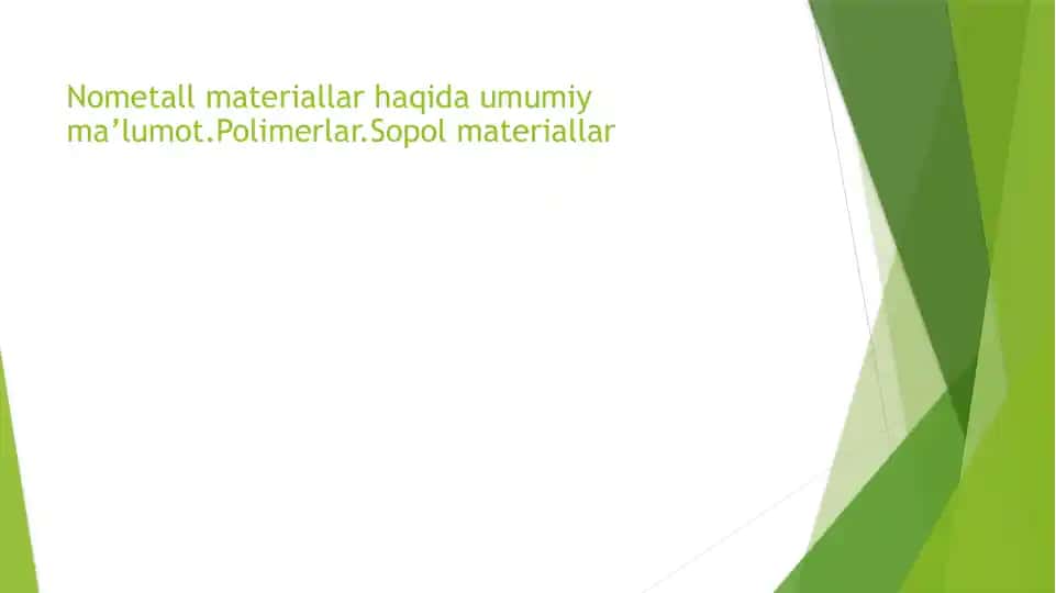 Nometall materiallar: Plastmassalar va sopol materiallar