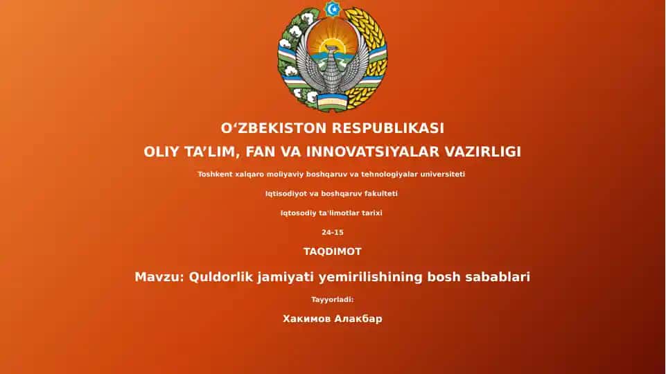 Quldorlik jamiyati yemirilishining bosh sabablari