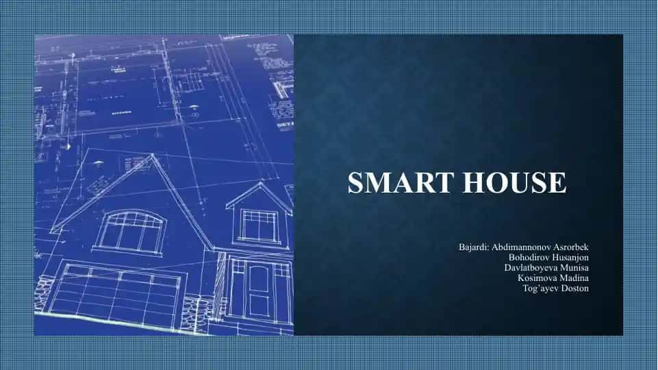 SMART HOUSE