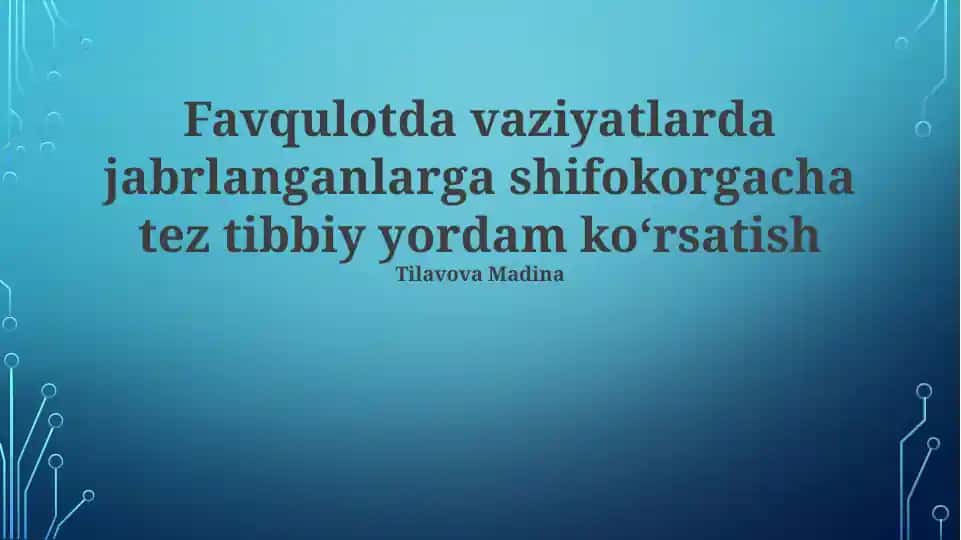 Favqulodda vaziyatlarda jabrlanganlarga shifokorgacha tez tibbiy yordam koʻrsatish
