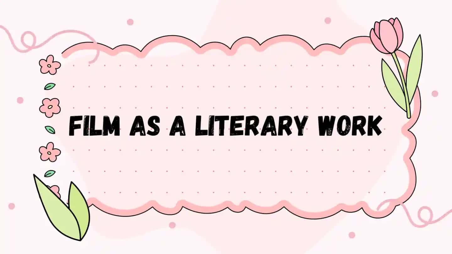 Film as a Literary Art Form