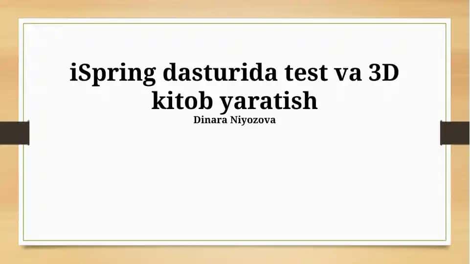 iSpring dasturida test va 3D kitob yaratish