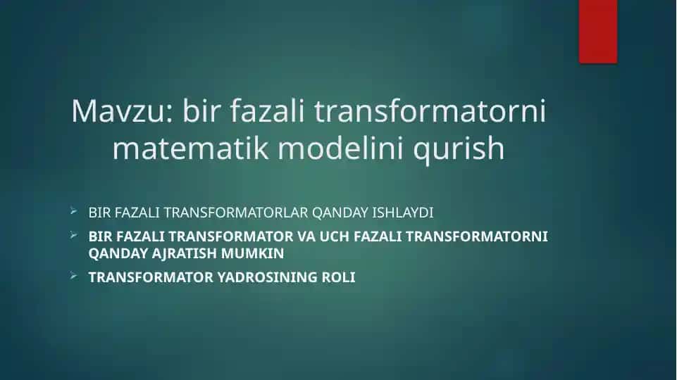 Bir fazali transformatorni matematik modelini qurish