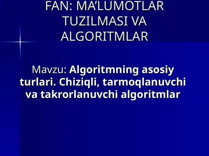 Algoritmning asosiy turlari