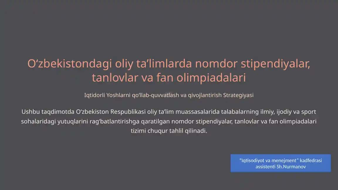 Oliy taʼlimdan om dor stipendiyalar, tanlovlar va fan olimpiadalari