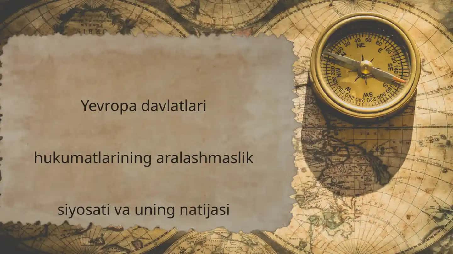 Yevropa davlatlari hukumatlarining aralashmaslik siyosati va uning natijasi