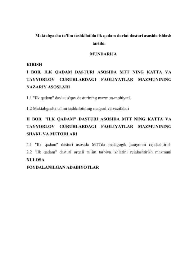 Ilk qadam davlat o'quv dasturi asosida maktabgacha ta'lim tashkilotida katta va tayyorlov guruhlar faoliyati
