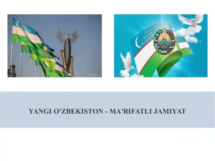 Yangi O'zbekiston - Ma'rifatli Jamiyat