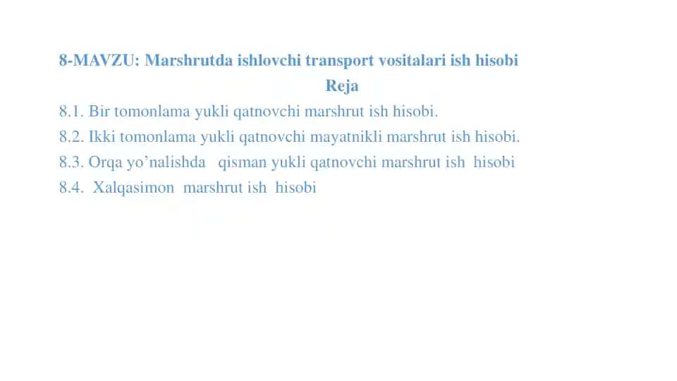 Marshrutda ishlovchi transport vositalari ish hisobi