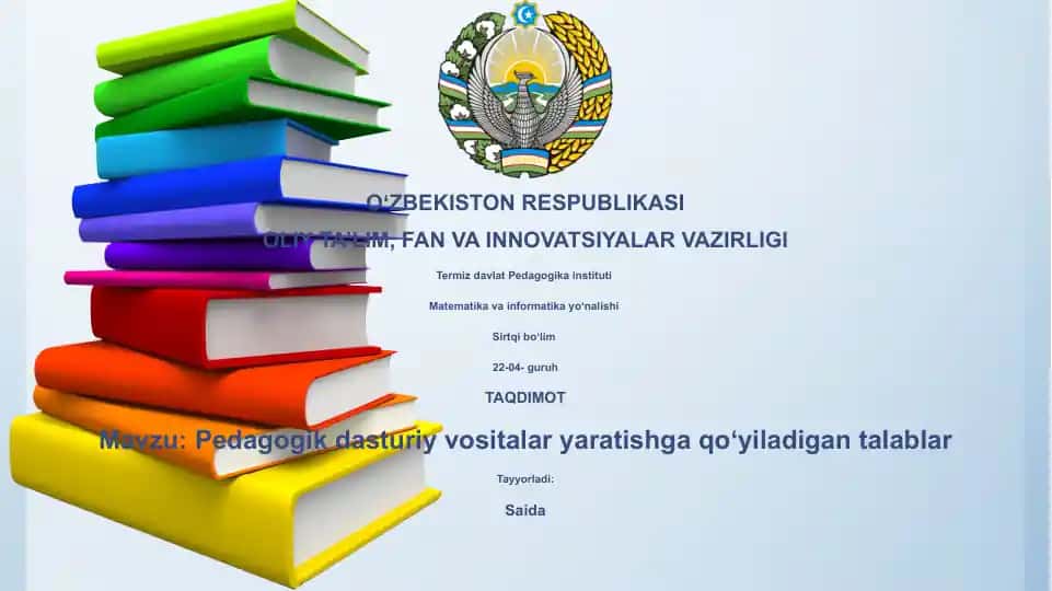 Pedagogik dasturiy vositalar yaratishga qoʻyiladigan talablar